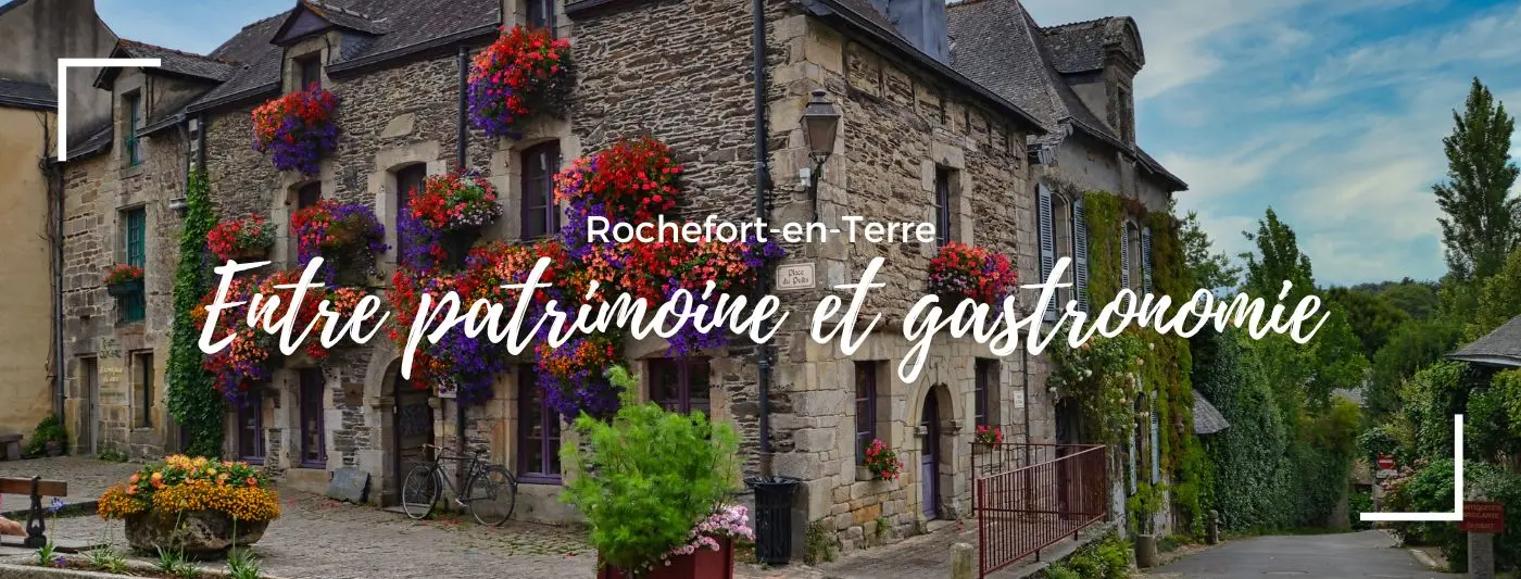 Aperçu de Rochefort-en-Terre, entre patrimoine et gastronomie